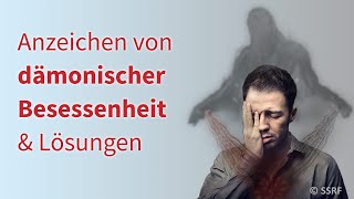 Anzeichen von dämonischer Besessenheit amp Lösungen [upl. by Aniakudo]