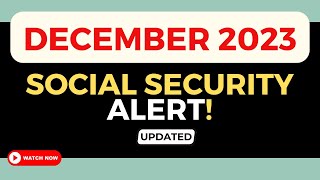 Dont miss out December 2023 Social Security Benefits Schedule [upl. by Amabil]