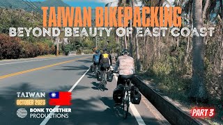 Part 3 Taiwan Bikepacking Trip Beyond Beauty Of East Coast Lidao  Taitung  Changbin [upl. by Anna-Maria]