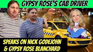 Gypsy Rose amp Nick’s Cab Driver recalls traumatizing event 🚕 [upl. by Vanny854]