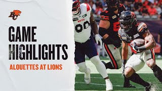 GAME HIGHLIGHTS  BC Lions vs Montreal Alouettes 07092023 [upl. by Eselrahc730]