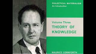 Ch1 The Theory of Knowledge Maurice Cornforth 1955 [upl. by Draner]