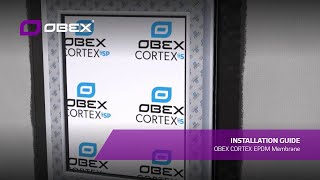 OBEX CORTEX EPDM Membrane Install Guide [upl. by Amian]