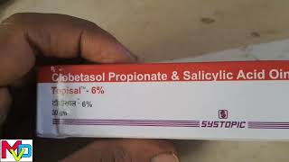 Topisal 6 clobetasol propionate amp salicylic acid ointment [upl. by Avraham889]