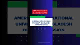 AIUB Admission Test Question Sample CSE  American International UniversityBangladesh [upl. by Annoirb]