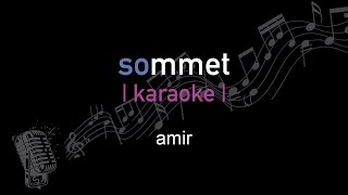 karaoke  amir  sommet [upl. by Nywra]