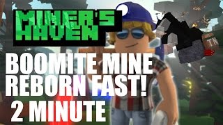 MINERS HAVEN  2 MINUTE BOOMITE SETUP [upl. by Annaes]