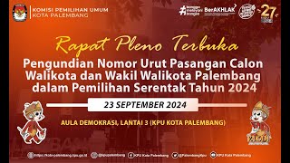 Rapat Pleno Terbuka Pengundian Nomor Urut Pasangan Calon Walikota dan Wakil Walikota Palembang [upl. by Resa]