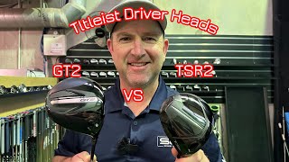 Titleist GT2 VS Titleist TSR2 Driver Heads [upl. by Carthy248]