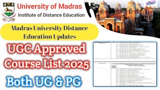 Madras University Distance education UGC approved course list for Academicamp Calendar year 2025 AYampCY [upl. by Eislehc]