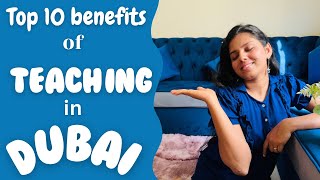 Top 10 Benefits of Teaching in Dubai😍 What is the salary for Dubai Teaching Job Stegita Crasta [upl. by Limoli861]