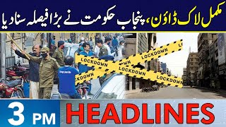 Govt Mulls Completely Lockdown In Lahore  Headlines 3 PM  15 Nov 2024  Neo News  J191W [upl. by Aicsila]