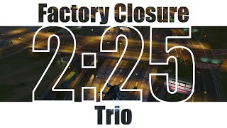 225  GTA Online  Factory Closure  Speedrun [upl. by Havener]