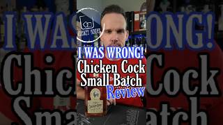 Chicken Cock Small Batch Review  I Was Wrong whiskey bourbon review [upl. by Torruella]