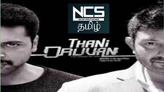 Thani Oruvan BGM  Non Copyright Sounds  NCS  NCS TAMIL [upl. by Enahpad]