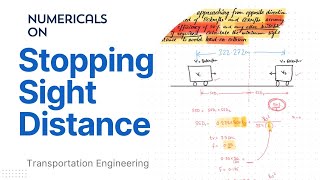 Numerical on Stopping Sight Distance  Transportation Engineering I [upl. by Eenat]