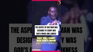 THE ASPECT OF GOD MAN WAS DESIGNED TO CARRY WAS GODS IMAGE AND LIKENESSAPOSTLE AROME OSAYI [upl. by Birch519]