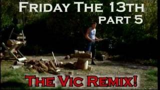 Friday The 13th 5 Music Video Vic Faden Remix [upl. by Childs]