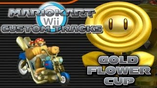 Mario Kart Wii Custom Tracks Gold Flower Cup [upl. by Ingar]