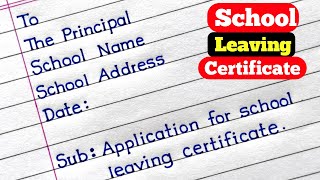 Write An Application For School Leaving Certificate In English  School Leaving Certificate [upl. by Ramaj]