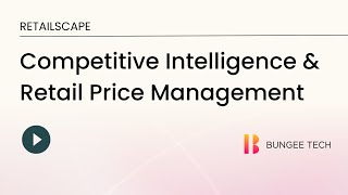 RetailScape A Competitive Intelligence amp Retail Management Software from Bungee Tech [upl. by Neened]