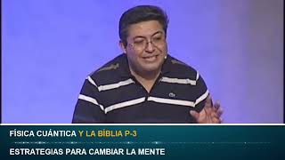 LA BIBLIA Y LA FISICA CUÁNTICA III CAMBIO DE MENTALIDAD mente predicascristianas [upl. by Adarbil237]