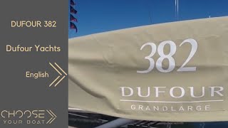 DUFOUR 382 Grand Large Guided Visit in English [upl. by Filmore]