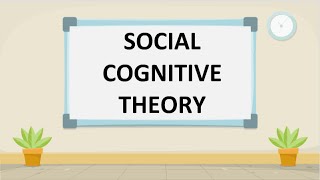 Social Cognitive Theory [upl. by Fredric577]