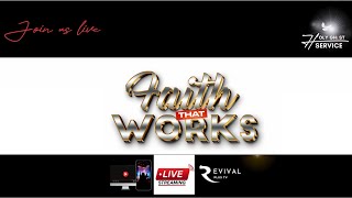 EP 4  FAITH THAT WORKS  24TH MARCH 2024  REVIVAL PLUS TV [upl. by Tsugua965]