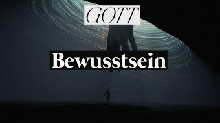 Gott amp Bewusstsein [upl. by Ybroc]