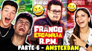 🇪🇸 ESPAÑOLES REACCIONAN a RPM 🇲🇽 de FRANCO ESCAMILLA 🤣 PARTE 6 🤣AMSTERDAM ft cygnusyromanticvlogs [upl. by Deeyn787]