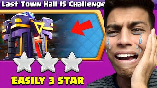 How to 3 star Last Town Hall 15 Challenge Clash of Clans [upl. by Avehstab]