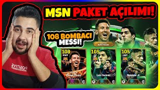 OHAAA 108 BOMBACI MESSI🔥 MSN PAKETİ TOP AÇILIMI HEPSİNİ ÇIKARDIM eFootball Mobile 2025 [upl. by Constance485]