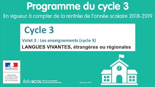 6 Langues vivantes étrangères ou régionales CM1 CM2 6ème  Programme cycle 3 [upl. by Lathe]