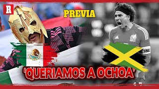 Queríamos ver a Ochoa  Previa México vs Jamaica  Copa América 2024 [upl. by Atenek]