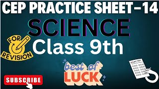 CEP PRACTICE SHEET14 SCIENCE CLASS 9TH NAS EXAM PSEB [upl. by Elatia]