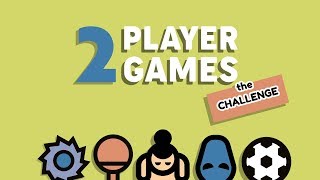 2 Player Games  the Challenge [upl. by Ness421]