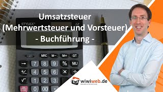 Umsatzsteuer Mehrwertsteuer und Vorsteuer  Buchführung ► wiwiwebde [upl. by Gahan]