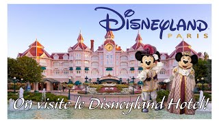 On visite le Disneyland Hotel à Disneyland Paris [upl. by Haldas]