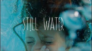 Still Water Short Film [upl. by Lraed]