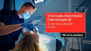 VI Jornada InterMáster Odontología UEM [upl. by Columba]