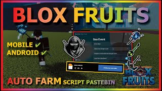 DELTA UPDATE V648 BLOX FRUITS Script Mobile UPDATE 21 AUTO FARM  SEA EVENT  GUN MAS NO KEY [upl. by Althee259]