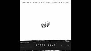 Essemm  Rossz pénz ft Hibrid Fiatal Veterán Beksz Official Audio [upl. by Ellis402]