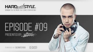 Episode 9  Headhunterz  HARD with STYLE  Hardstyle [upl. by Araminta]