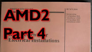 BS7671 18th Edition Amendment 2 Part 4 [upl. by Lucretia]