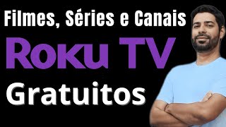 Top 3 Apps de Streaming sem assinatura para Roku TV [upl. by Enelyam4]