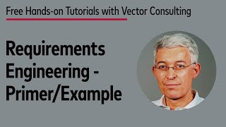 Requirements Engineering  Primer with Example Handson Tutorial [upl. by Keiko]