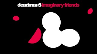 deadmau5  Imaginary Friends 1 HOUR [upl. by Giah]