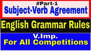 SubjectVerb Agreement Part 1  Very Important English Grammar rules for all Competitions [upl. by Ahsinar]