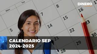 Calendario escolar 20242025 inicio de clases y fechas importantes  Dinero en Imagen [upl. by Schwenk]